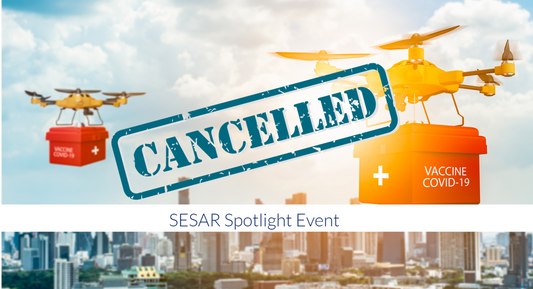 SESAR Spotlight Event | VERSCHOBEN